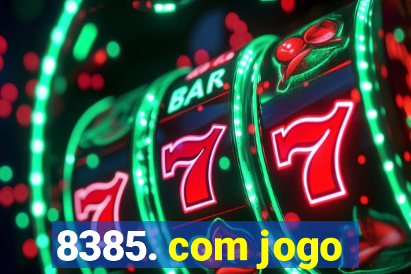 8385. com jogo